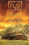 Those Who Trust the Lord Shall Not Be Disappointed