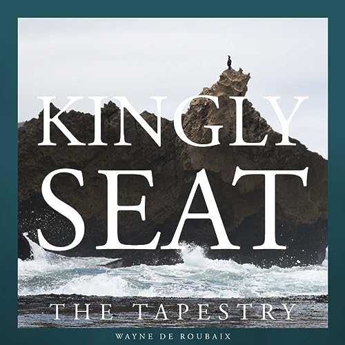Poetry & Devotion: Kingly Seat