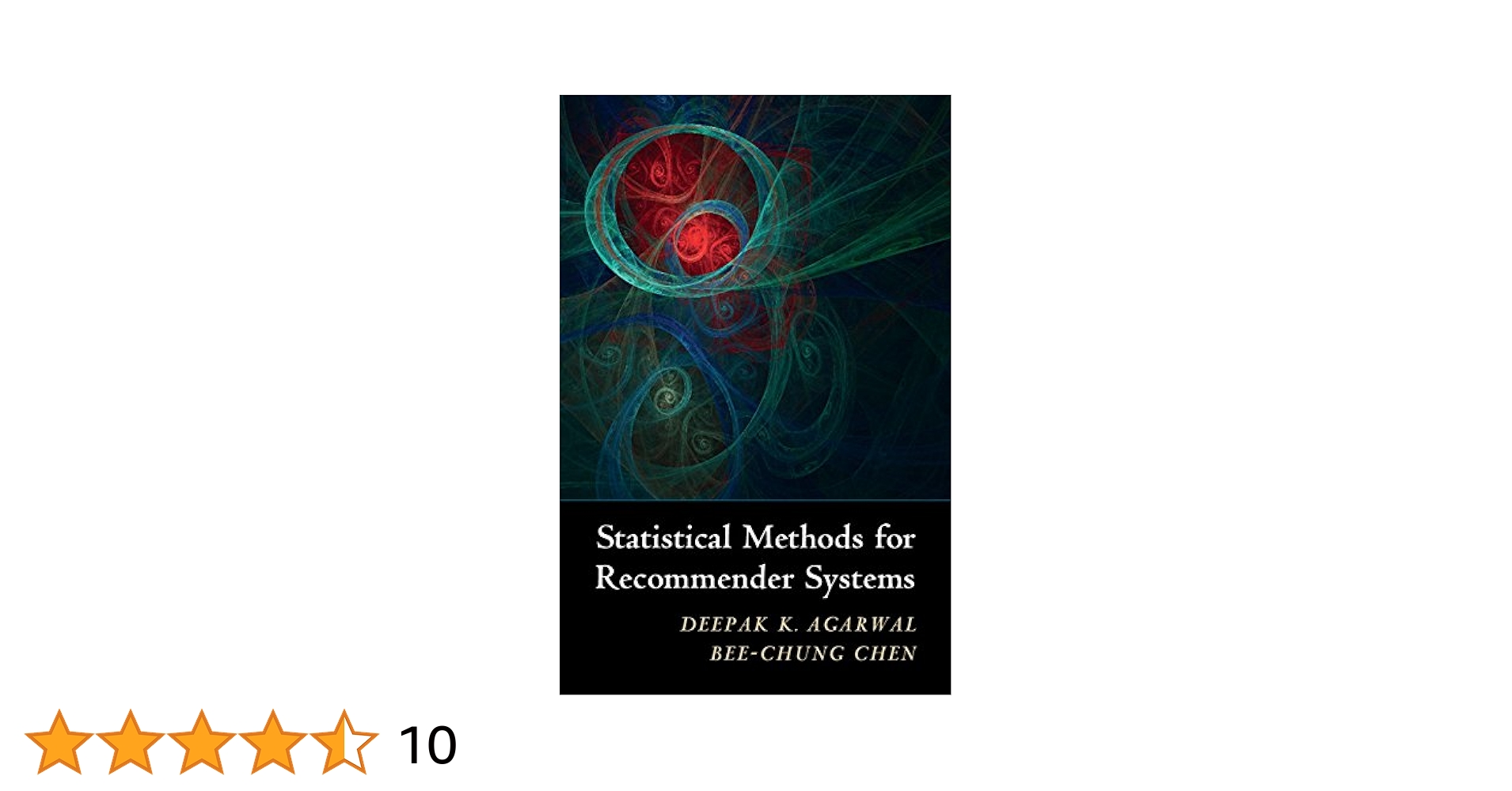 Statistical Methods for Recommender Systems [ハードカバー] Agarwal，Deepak K.; Chen，Bee-Chung Statistical Methods for Recommender Systems: Agarwal, Deepak