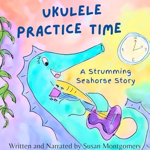 Ukulele Practice Time by Susan Montgomery episode artwork
