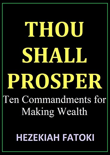 THOU SHALL PROSPER: Ten Commandments for Making Wealth (English Edition)