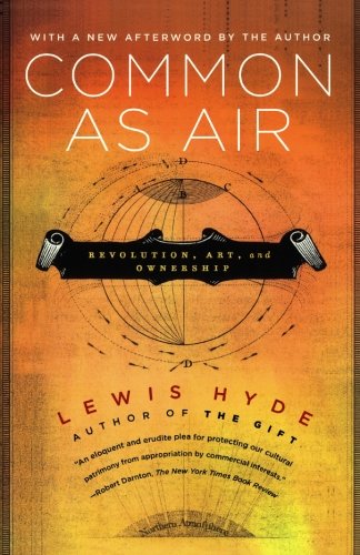 Common as Air: Revolution, Art, and Ownership