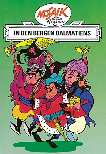 Mosaik von Hannes Hegen: In den Bergen Dalmatiens (Mosaik von Hannes Hegen - Ritter-Runkel-Serie, Ba Mosaik von Hannes Hegen: In den Bergen Dalmatiens (Mosaik von Hannes Hegen - Ritter-Runkel-Serie, Ba