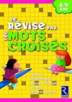 Je révise par les mots croisés (French Edition) 272562827X Book Cover