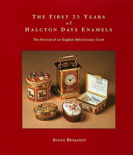 THE FIRST 25 YEARS OF HALCYON DAYS ENAMELS: THE REVIVAL OF AN ENGLISH 18TH CENTURY CRAFT (AUTOGRAPHED)