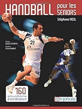 Download Handball pour les seniors : 160 situations d'entraînement PDF