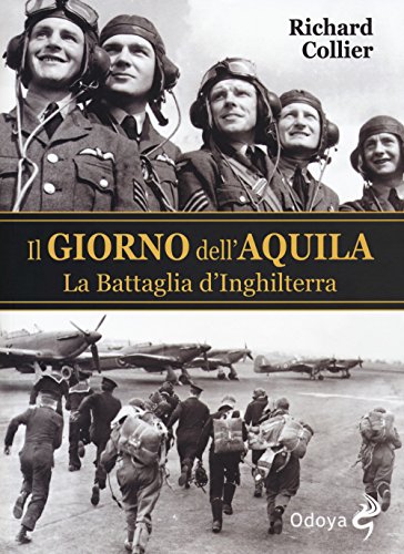 Il giorno dell'aquila. La battaglia d'Inghilterr