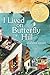 I Lived on Butterfly Hill (The Butterfly Hill Series)