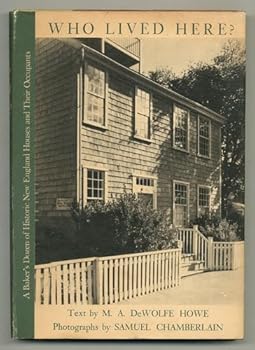 Who Lived Here?: A Baker's Dozen of Historic New England Houses and Their Occupants