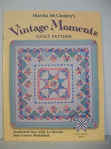 Vintage Moments Quilt Pattern