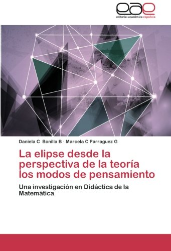 Bonilla B. Daniela C.La Elipse Desde La Perspectiva de La Teoria Los Modos de Pensamiento