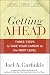 Getting Ahead: Three Steps to Take Your Career to the Next Level