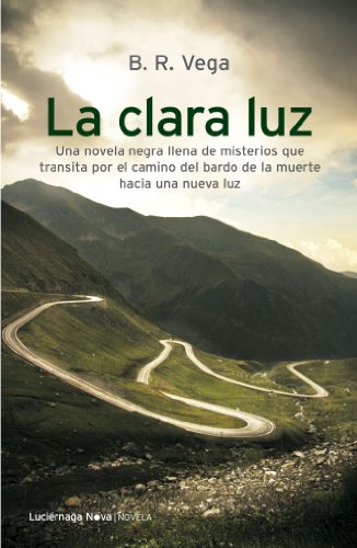 La clara luz (NARRATIVA)