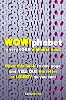 WOWphabet: a very LOUD alphabet book 1517545285 Book Cover