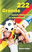 222 Grunde Unsere Nationalelf Zu Unterstutzen 3732351912 Book Cover
