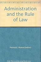 Administration and the Rule of Law B0000D5KBG Book Cover
