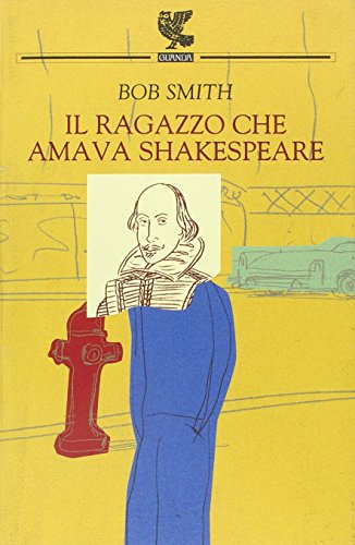Il ragazzo che amava Shakespeare [Italian] 888246542X Book Cover