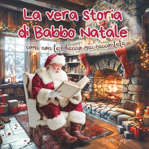 La vera storia di Babbo Natale come non te l’hanno mai raccontata: un viaggio tra magia, bontà e speranza