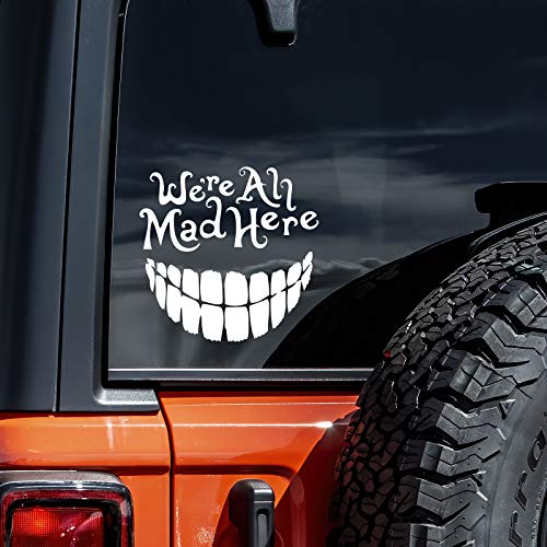Cheshire Cat We're All Mad Here Wonderland Decal Vinyl Sticker Auto Car Truck Wall Laptop | White | 5.5