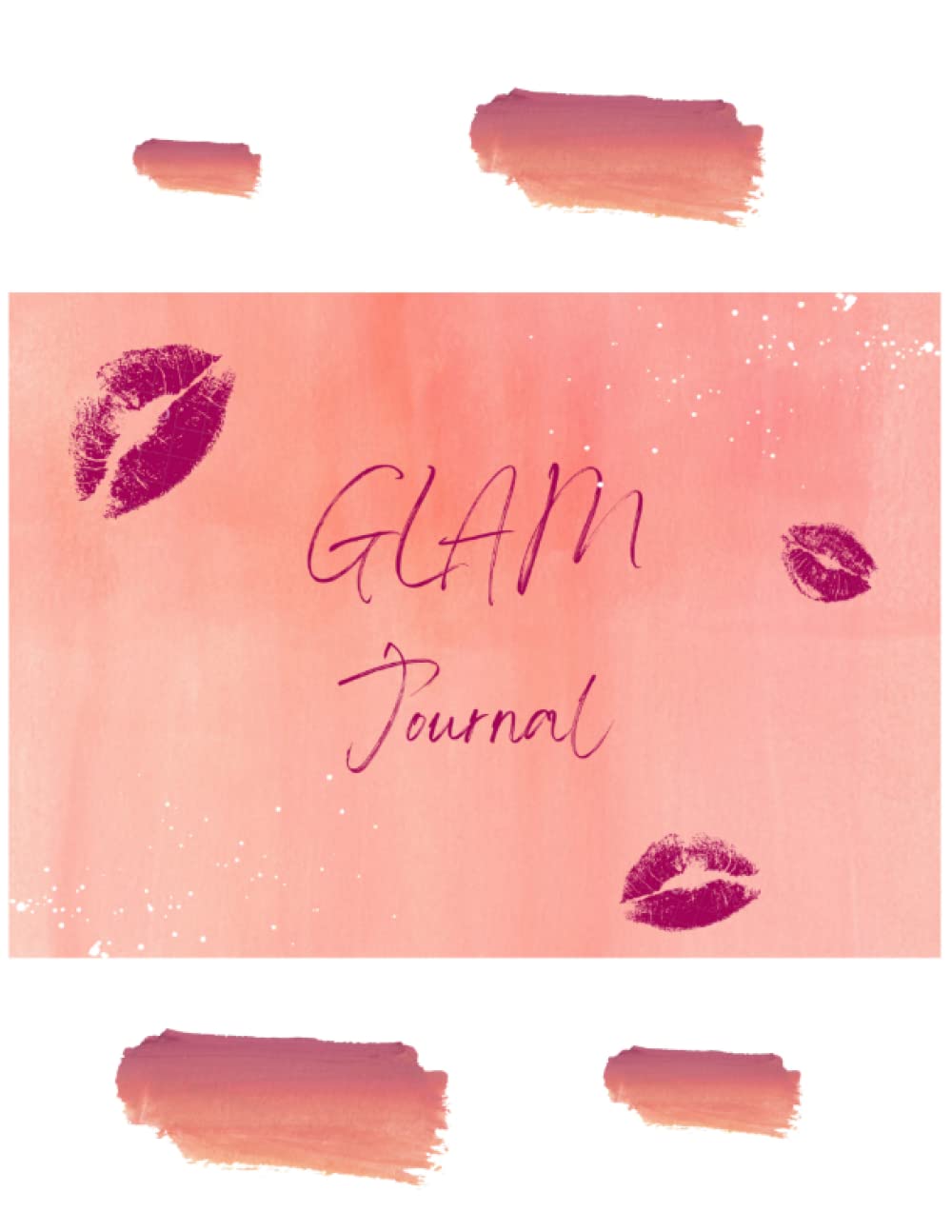 GLAM JOURNAL: MAKE UP NOTES (GLAM AND MORE)
