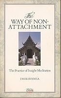 The Way of Non-Attachment: The Practice of Insight Meditation 0855002107 Book Cover