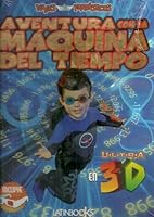 AVENTURA CON LA MAQUINA DEL TIEMPO EN 3D / VIAJES FANTASTICOS / PD. 9974728304 Book Cover