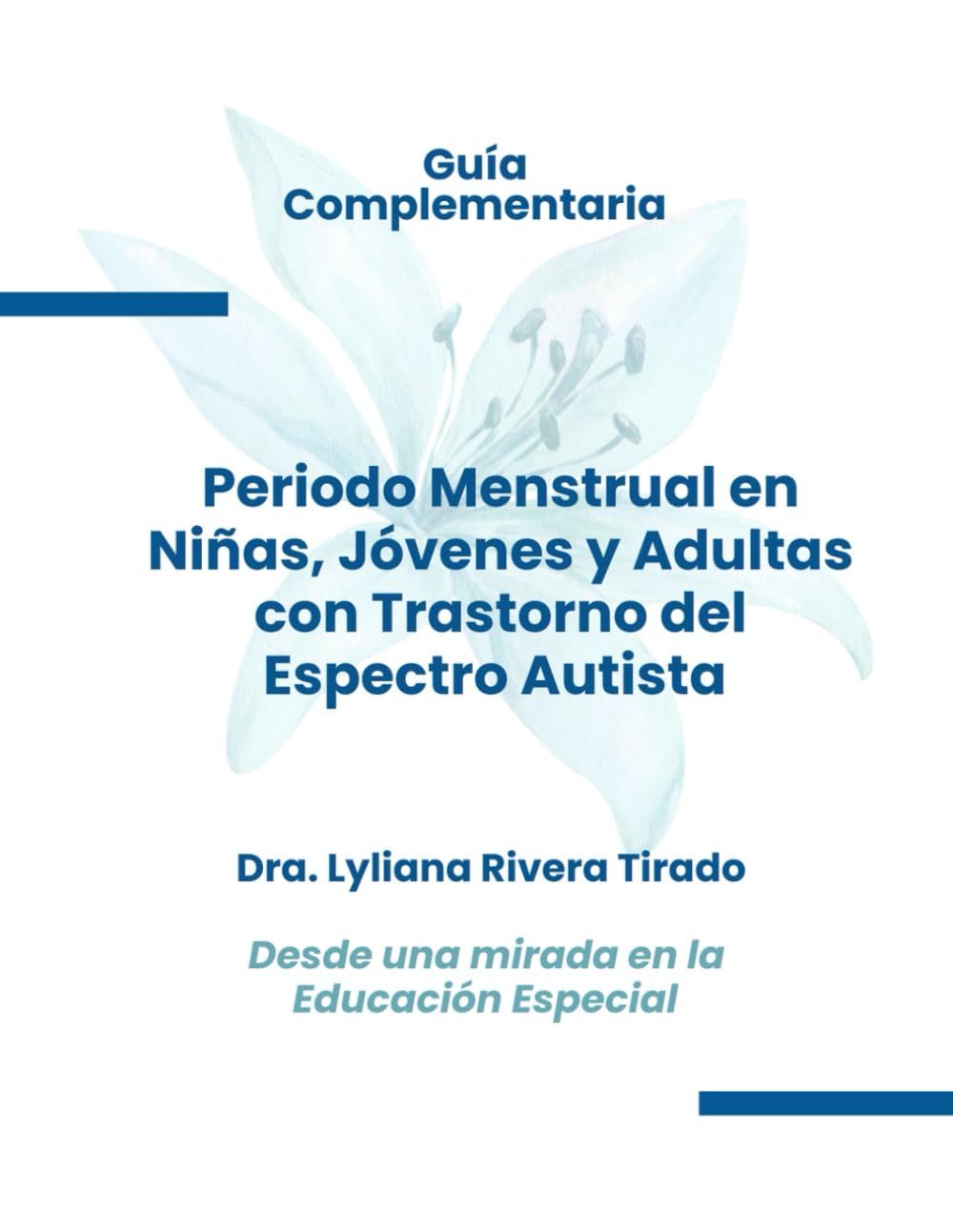 Guía Complementaria: Periodo Menstrual en Niñas, Jóvenes y Adultas con Trastorno del Espectro Autista