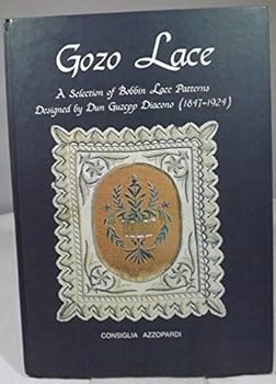 Hardcover Gozo lace: A selection of bobbin lace patterns designed by Dun G?uz?epp Diacono, 1847-1924 Book