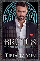 Brutus (The Children of Theseus) B0G2N117P5 Book Cover