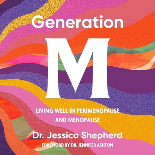 Generation M (By Jessica Shepherd MD, Jennifer Ashton MD Ob-G) episode artwork