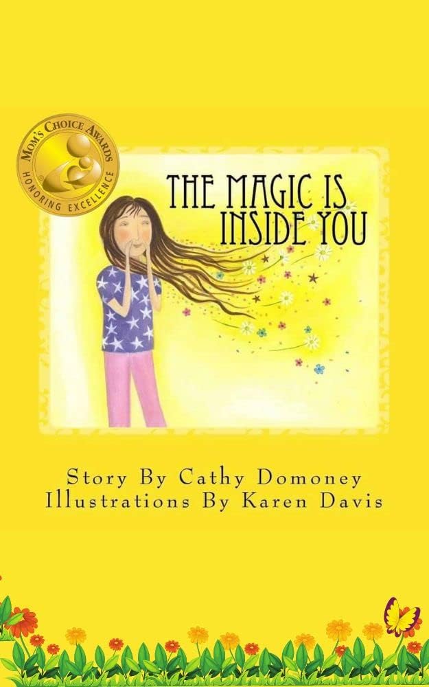 The Magic Is Inside You : Powerful & Positive Mindset For Confident Children (Positive Mindset For Kids Book 1)