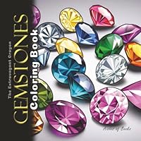 Gemstones Coloring Book: A Grayscale Coloring Journey for Adults (The Extravagant Crayon) B0DB5T4J55 Book Cover