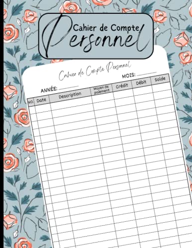 Cahier de Compte Personnel: Carnet de budget pour gérer et noter les dépenses familiale mensuelle | Suivi mensuel des finances | Idée de cadeau femme, homme | Format A4, 110 pages