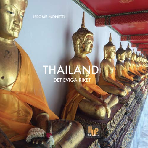 THAILAND Det Eviga Riket (Swedish Edition)