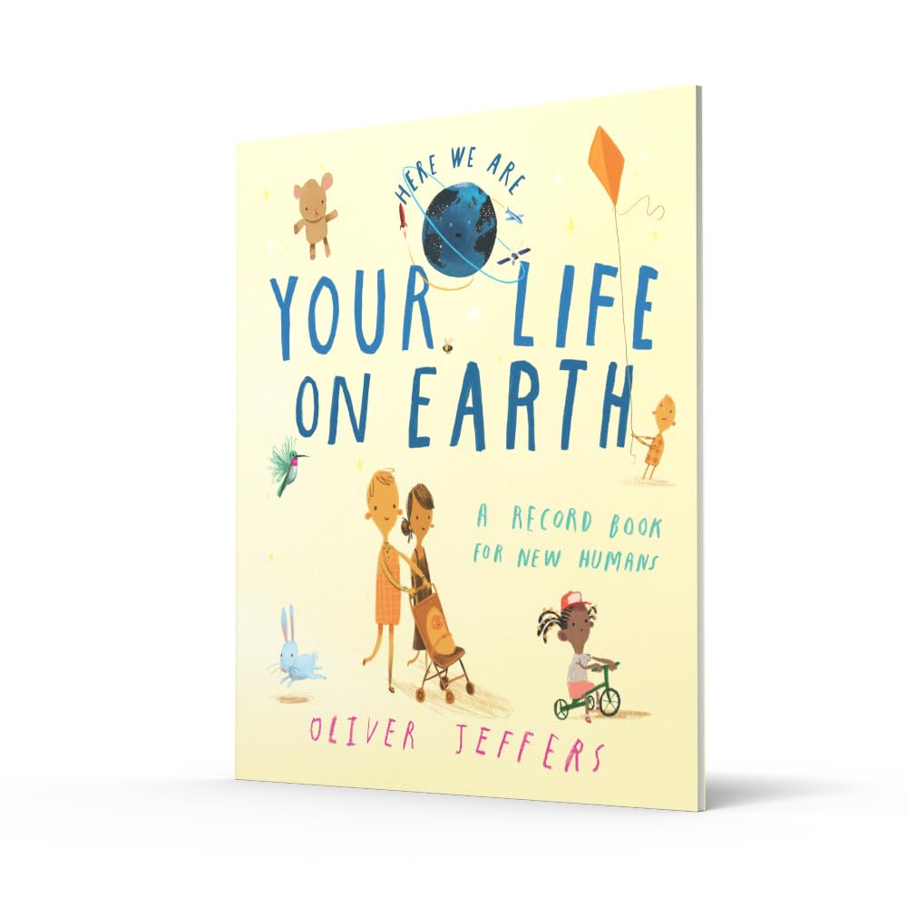 Your Life On Earth: A baby memory book from the creator of the bestselling Here We Are – the perfect keepsake and gift for new parents to record their infant’s first-year milestones