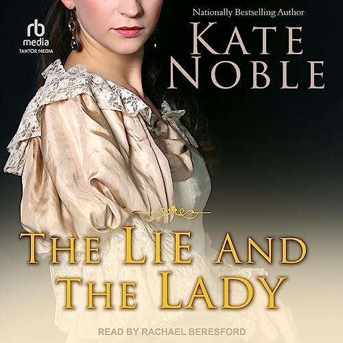 Audiobook: The Lie and the Lady by Kate Noble episode artwork