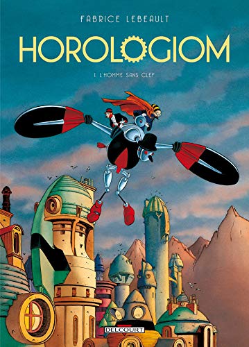 Télécharger Horologiom T01: L'Homme sans clef Livre eBook France