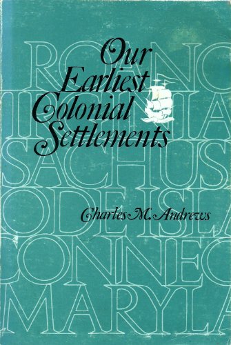 Our Earliest Colonial Settlements 0801490162 Book Cover