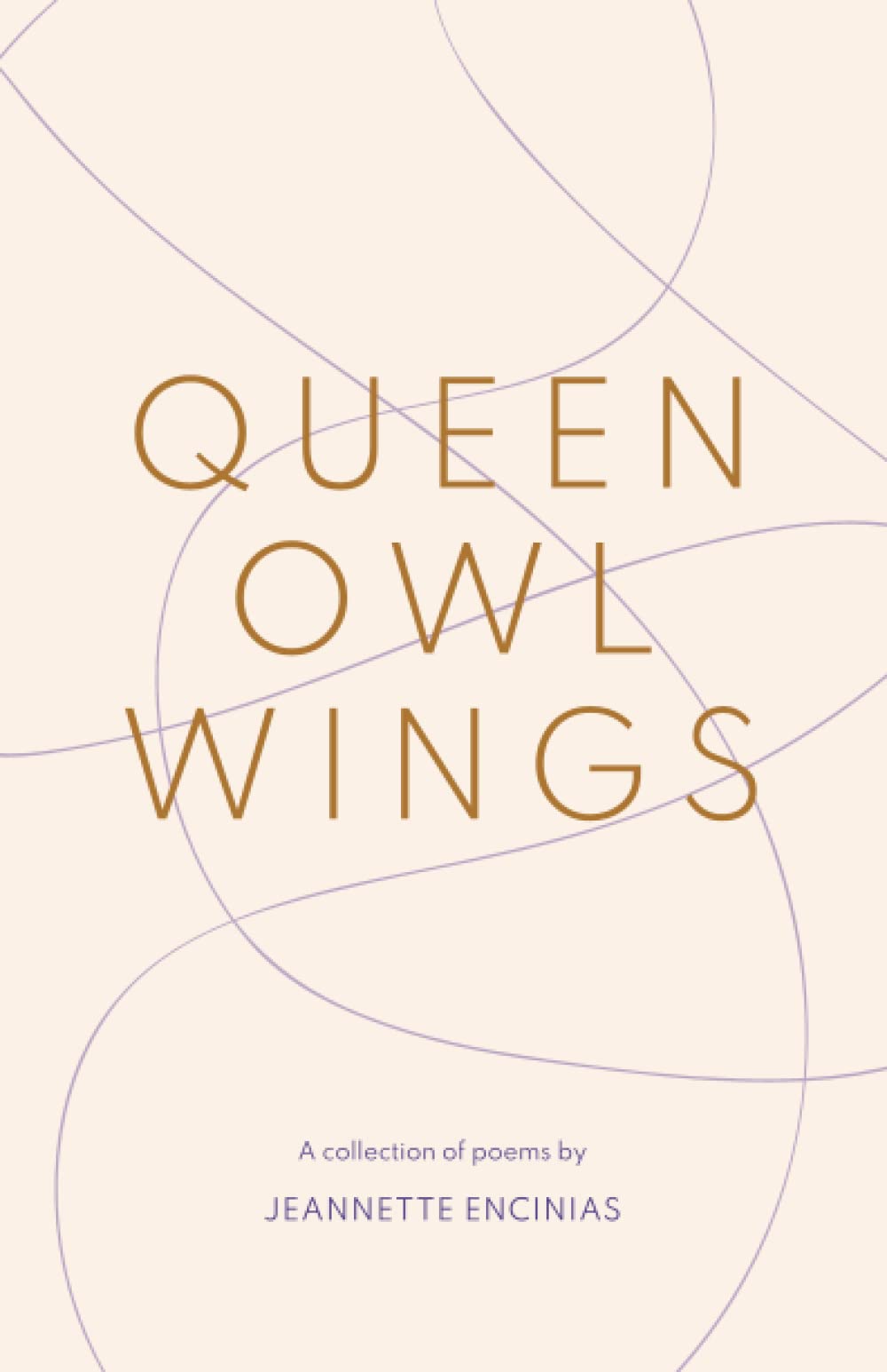 Queen Owl Wings: A Collection of Poems