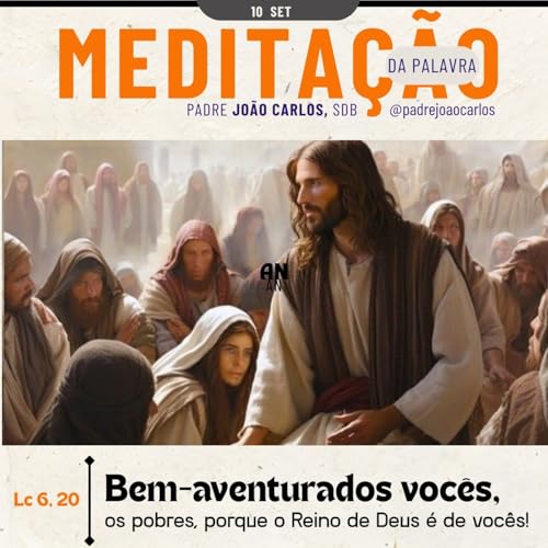 10 de Setembro | Padre João Carlos - Meditação da Palavra do Senhor cover art