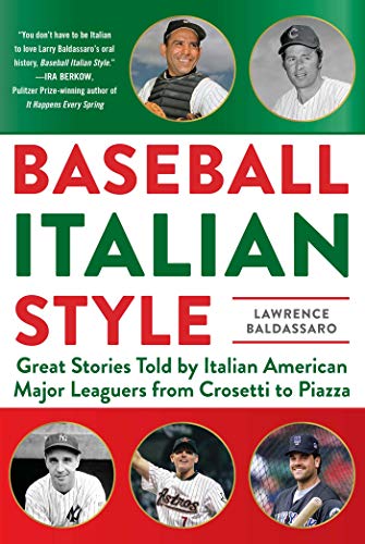 Télécharger Baseball Italian Style: Great Stories Told by Italian American Major Leaguers from Crosetti to Piazz Livre PDF Gratuit