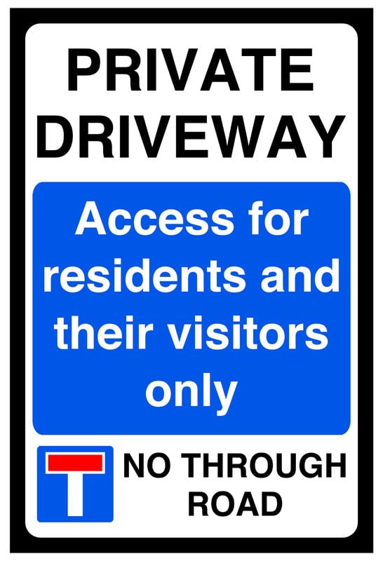 Private driveway access for residents and their visitors only no through road - road safety sign- 3mm Aluminum Dibond for indoor/outdoor usage (600mm x 400mm) 20m Viewing Distance.