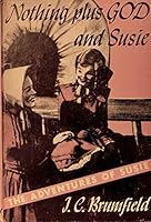 Nothing Plus God and Susie B000OMO4OC Book Cover