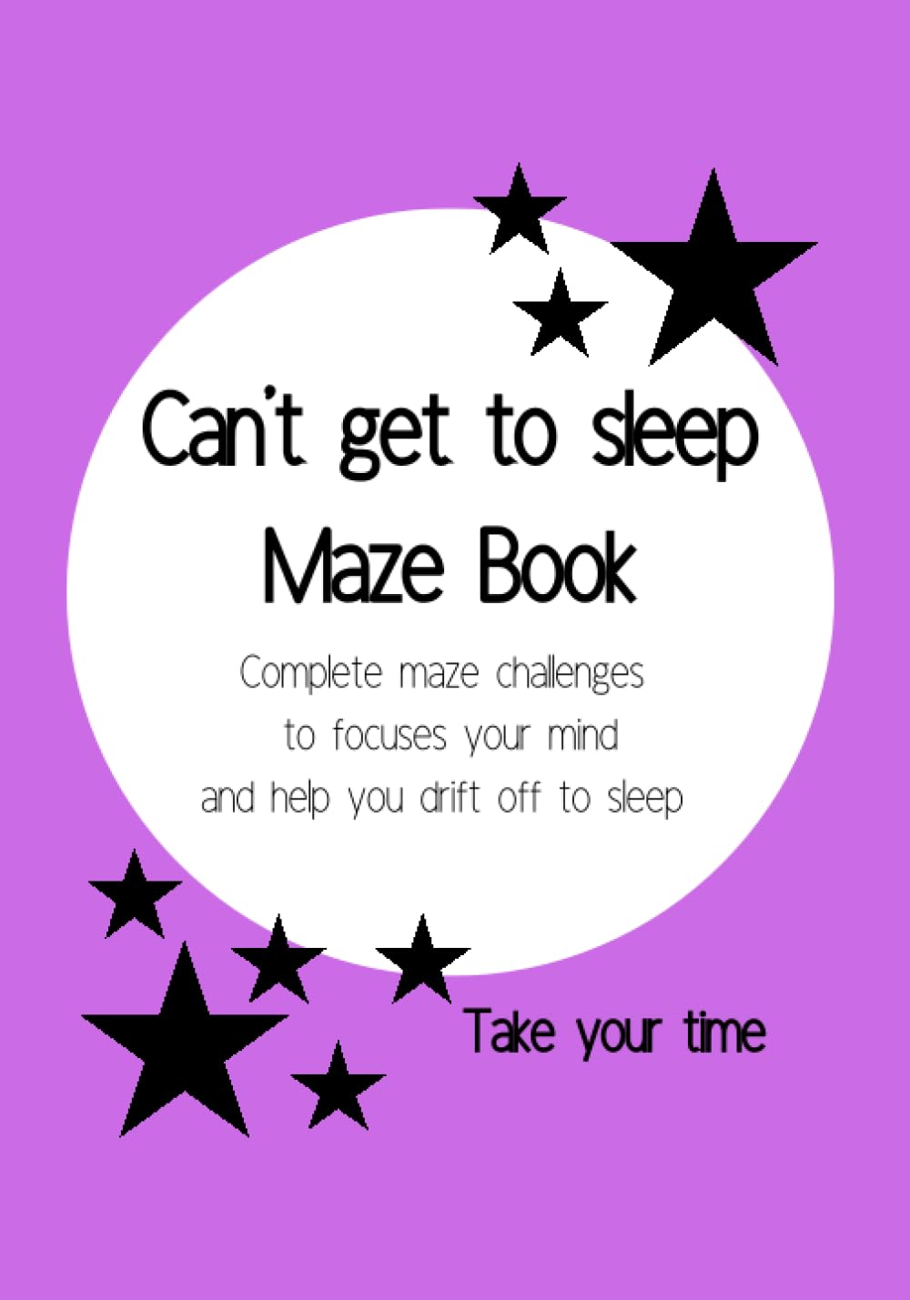 Can't get to sleep Maze Book: Focuses your mind and help you drift off to sleep