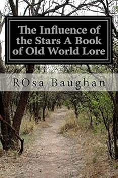 Paperback The Influence of the Stars A Book of Old World Lore Book