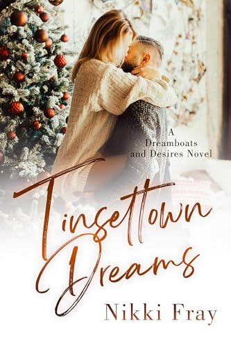 Tinseltown Dreams (Dreamboats and Desires Book 1)