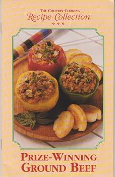 Paperback The Country Cooking Recipe Collection: Prize-Winning Ground Beef Book