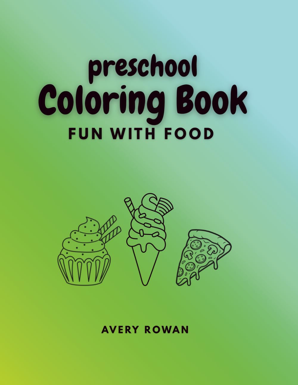 Preschool Coloring Book: Fun with Food