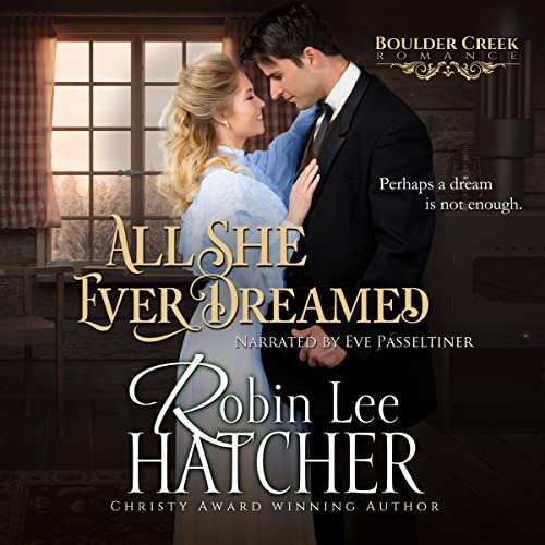 Robin Lee Hatcher presents All She Ever Dreamed episode artwork