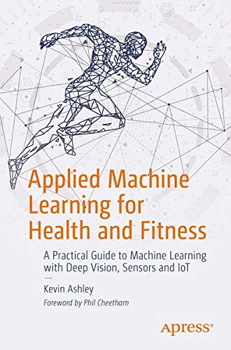 Buy Applied Machine Learning for Health and Fitness — BookShops.in